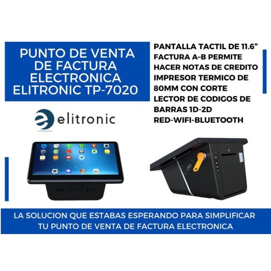 Facturador Elitronic 7020 (Factura Electronica) Tactil 11.6" Termico 80mm